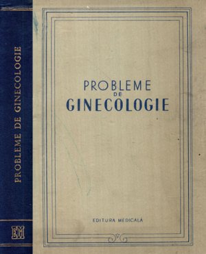 Probleme de ginecologie (Al. Coman, S. Han, A. Pandele)