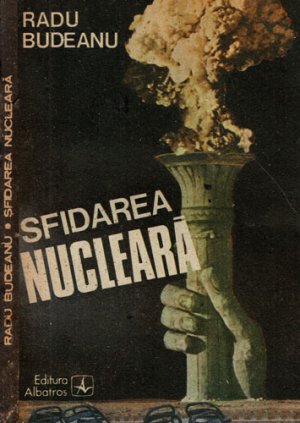 Sfidarea nucleara (Radu Budeanu)