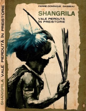 Shangrila - vale pierduta in preistorie (Pierre-Dominique Gaisseau)
