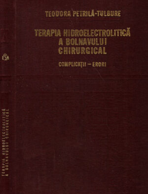 Terapia hidroelectrolitica a bolnavului chirurgical (Teodora Petrila-Tulbure)