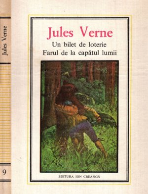Un bilet de loterie. Farul de la capatul lumii (Jules Verne) editura Ion Creanga nr. 9