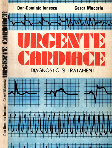 Urgente cardiace (Dan-Dominic Ionescu, Cezar Macarie) Urgente cardiace (Dan-Dominic Ionescu, Cezar Macarie)