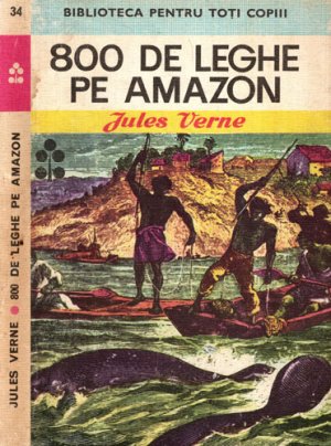 800 de leghe pe Amazon (Jules Verne) colectia Biblioteca pentru totii copii nr. 34