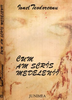 Cum am scris "Medelenii" (Ionel Teodoreanu)