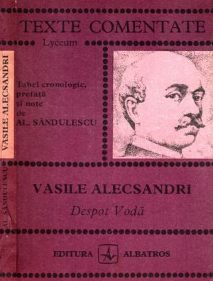 Despot Voda (Vasile Alecsandri) colectia Texte comentate
