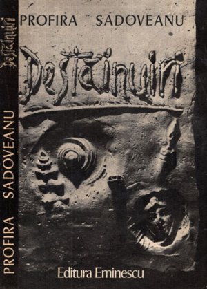 Destainuiri (Profira Sadoveanu)