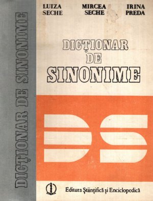 Dictionar de sinonime (Luiza Seche, Mircea Seche, Irina Preda)