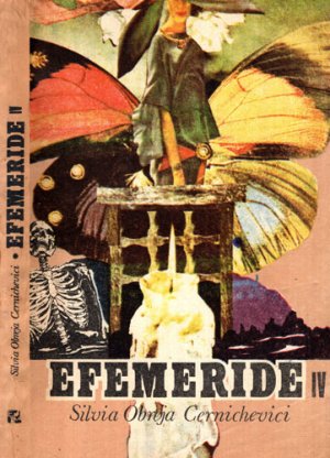 Efemeride vol. IV (Silvia Obreja Cernichevici)