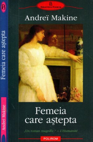 Femeia care asteapta (Andrei Makine)