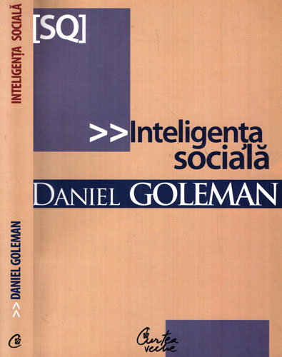Inteligenta sociala (Daniel Goleman) Inteligenta sociala (Daniel Goleman)