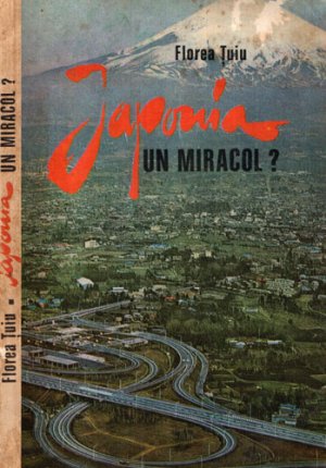 Japonia - un miracol? (Florea Tuiu)