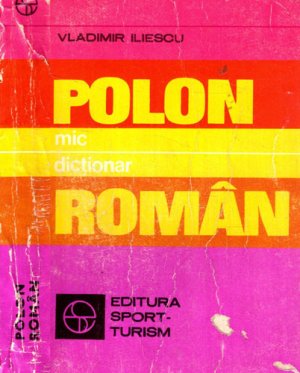 Mic dictionar polon-roman - dictionar de buzunar (Vladimir Iliescu)