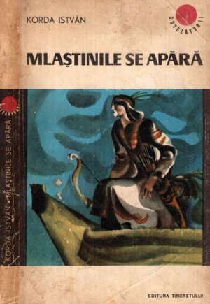 Mlastinile se apara (Korda Istvan) colectia Cutezatorii