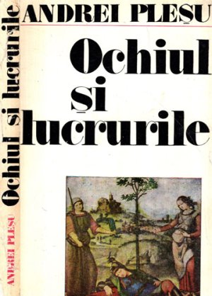 Ochiul si lucrurile (Andrei Plesu)