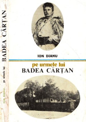 Pe urmele lui Badea Cartan (Ion Dianu)