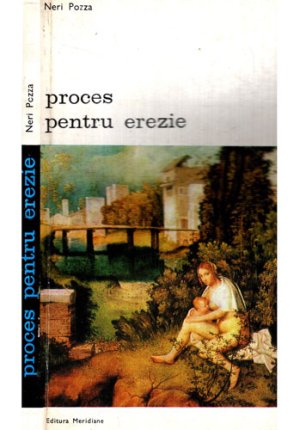 Proces pentru erezie (Neri Pozza)