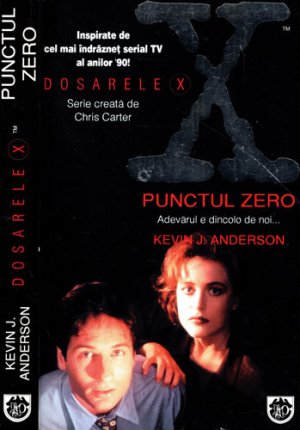 Punctul zero (Kevin J. Andreson) colectia Dosarele X