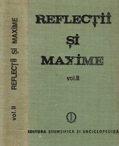 Reflectii si maxime vol. I+II (Constantin Badescu) Reflectii si maxime vol. I+II (Constantin Badescu) - imagine 2