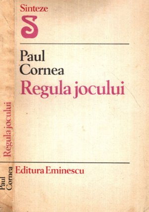 Regula jocului (Paul Cornea) colectia Sinteze