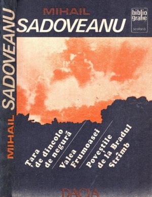 Tara de dincolo de negura si alte povestiri (Mihail Sadoveanu)