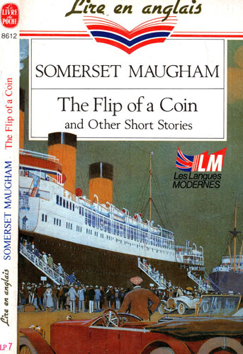 The flip of a coin / Aruncarea unei monede (Somerset Maugham) The flip of a coin / Aruncarea unei monede (Somerset Maugham)