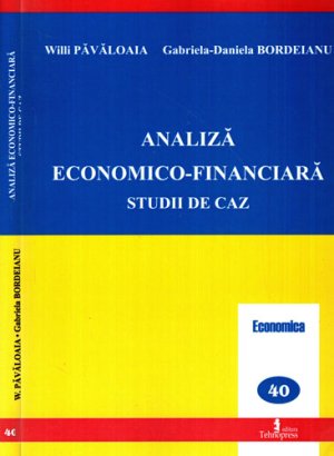 Analiza economico-financiara - studiu de caz (Willi Pavaloaia, Gabriela-Daniela Bordeianu)