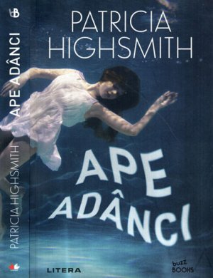 Ape adanci (Patricia Highsmith) colectia Buzz books