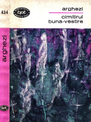 Cimitirul Buna-Vestire - poem (Tudor Arghezi) colectia BPT
