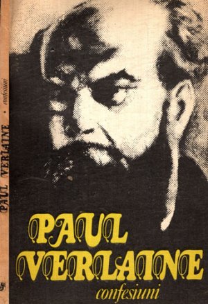 Confesiuni - note autobiografice (Paul Verlaine)