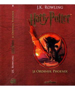 Harry Potter si ordinul Phoenix  (J. K. Rowling) colectia Harry Potter partea  a V-a