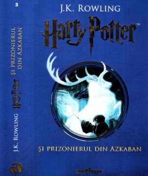 Harry Potter si prizonierul din Azkaban  (J. K. Rowling) colectia Harry Potter partea  a III-a