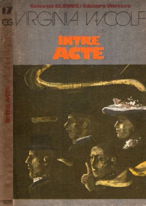 Intre acte (Virginia Woolf) colectia Globus