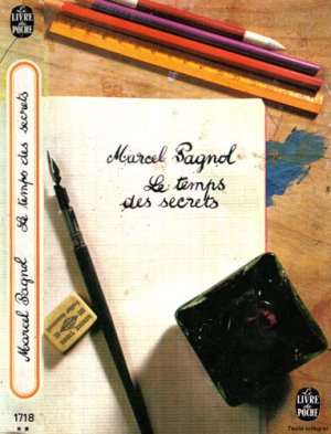 Le Temps des Secrets (Marcel Pagnol) colectia Livre de poche