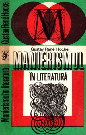 Manierismul in literatura (Gustav Rene Hocke)