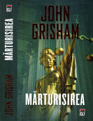 Marturisirea (John Grisham)