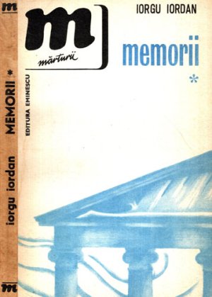 Memorii vol. I-III (Iorgu Iordan)