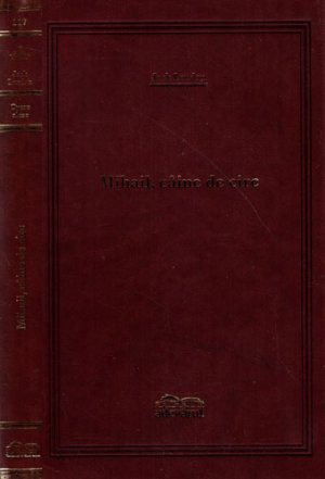 Mihail, caine de circ (Jack London) colectia Adevarul de lux nr. 117
