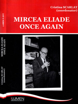 Mircea Eliade - once again (Cristina Scarlat)
