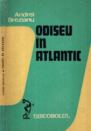 Odiseu in Atlantic (Andrei Brezianu) colectia Discobolul