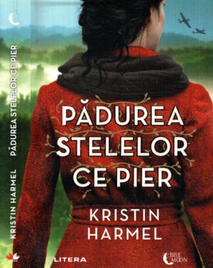 Padurea stelelor ce pier (Kristin Harmel) colectia Blue moon