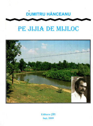 Pe Jijia de mijloc - poezii (Dumitru Hanceanu)