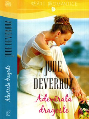 Adevarata dragoste (Jude Deveraux) colectia Lira