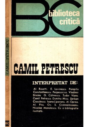 Camil Petrescu interpretat de (Liviu Calin) colectia Biblioteca critica