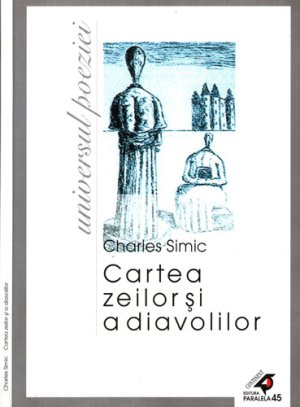 Cartea zeilor si a diavolilor - poezii (Charles Simic)