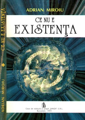 Ce nu e existenta (Adrian Miroiu)