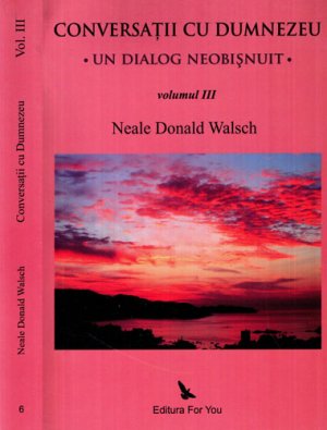 Conversatii cu dumnezeu vol. III (Neale Donald Walsch)