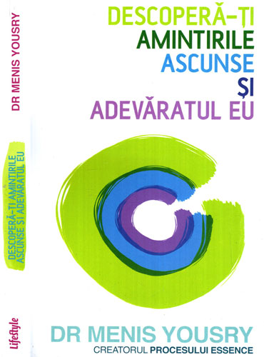 Descopera-ti amintirile ascunse si adevarul Eu (Menis Yoursry) Descopera-ti amintirile ascunse si adevarul Eu (Menis Yoursry)