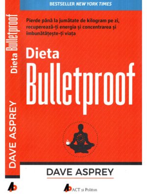 Dieta Bulletproof (Dave Asprey) colectia Psihogenealogia