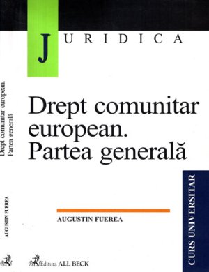 Drept comunitar european - partea generala (Augustin Fuerea)
