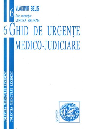 Ghid de urgente medico-judiciare (Vladimir Belis)